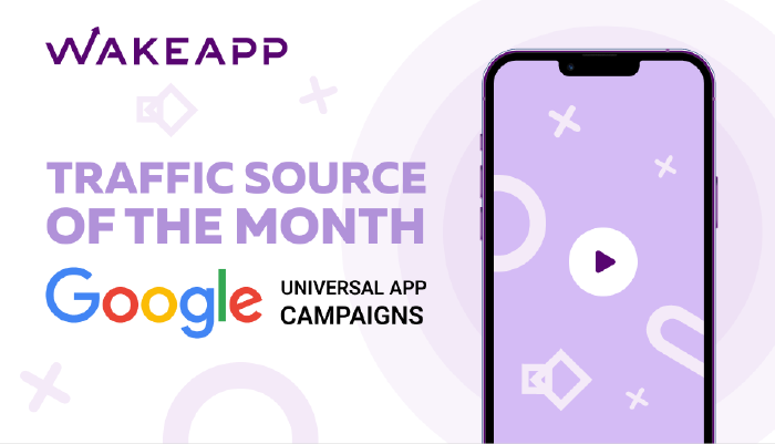 Google UAC as a Source of Traffic for Mobile Applications